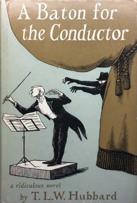 A Baton For The Conductor by T.L.W. Hubbard
Houghton Mifflin
1958
