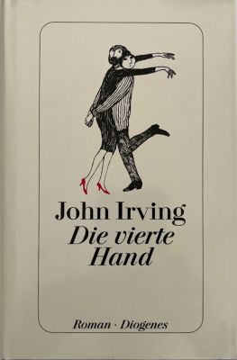 Die vierte Hand by John Irving
Diogenes
2002
