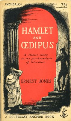 Hamlet and Oedipus by Ernest Jones
Anchor
1954
