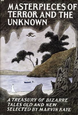 Masterpieces Of Terror And The Unknown - Ed. Marvin Kaye
Guild America
1993
