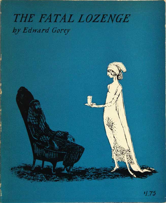 The Fatal Lozenge by Edward
                    Gorey