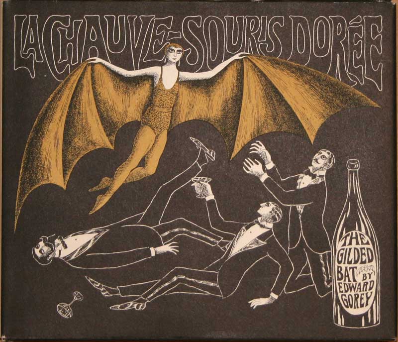 Edward Gorey - The Gilded
                    Bat