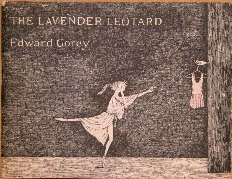 Edward Gorey - The Lavender
                    Leotard