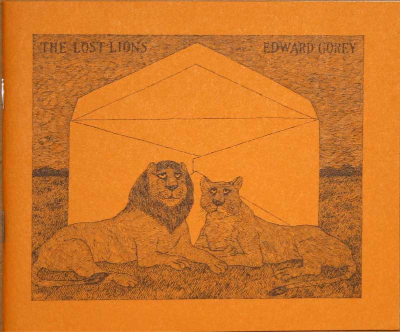 Edward Gorey - The Lost
                    Lions