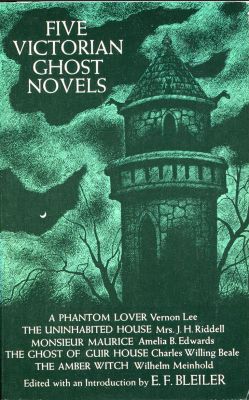 Five Victorian Ghost Novels - Ed. E.F. Bleiler
Dover
1971
