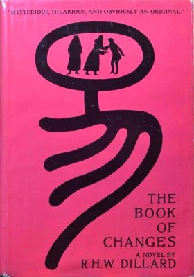 The Book Of Changes by R.H.W. Dillard
Doubleday
1974
