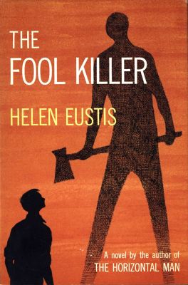 The Fool Killer by Helen Eustis
Doubleday
1976
