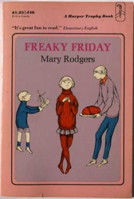 Freaky Friday by Mary Rodgers
Harper Trophy
1973
