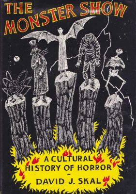 The Monster Show by Davis Skal
Norton
1993

