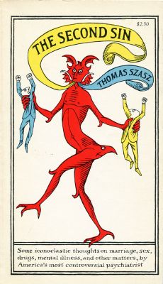 The Second Sin by Thomas Szasz
Anchor
1974
