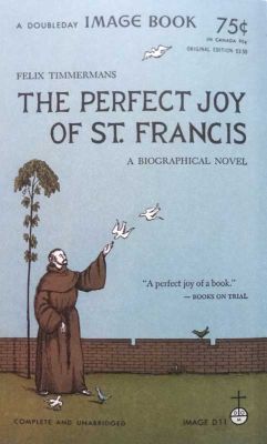 The Perfect Joy of St Francis by Felix Timmermans
Image
1955

