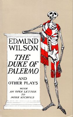 The Duke of Palermo by Edmund Wilson
Farrar, Strauss/Giroux
1969
